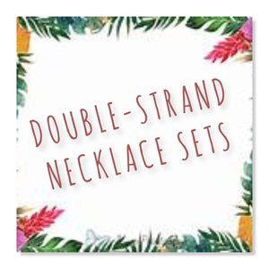 DOUBLE-STRAND NECKLACE SETS